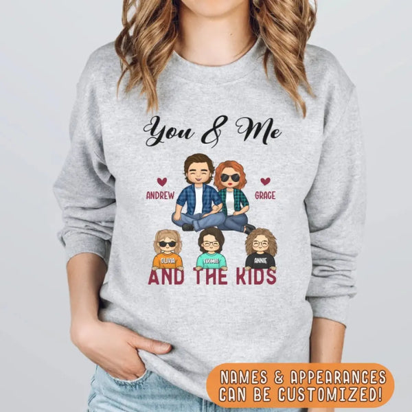 Sweatshirt-You & Me & The Kids - Personalized Unisex Sweatshirt for Couples | Couple Gifts-JackNRoy