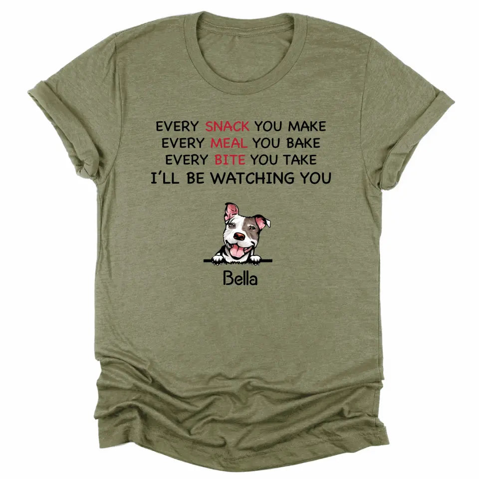 Shirts & Tops-Every Snack You Make - Personalized Unisex T-Shirt for Dog Lovers | Dog Mom Gift | Dog Dad Gift-Unisex T-Shirt-Heather Olive-JackNRoy