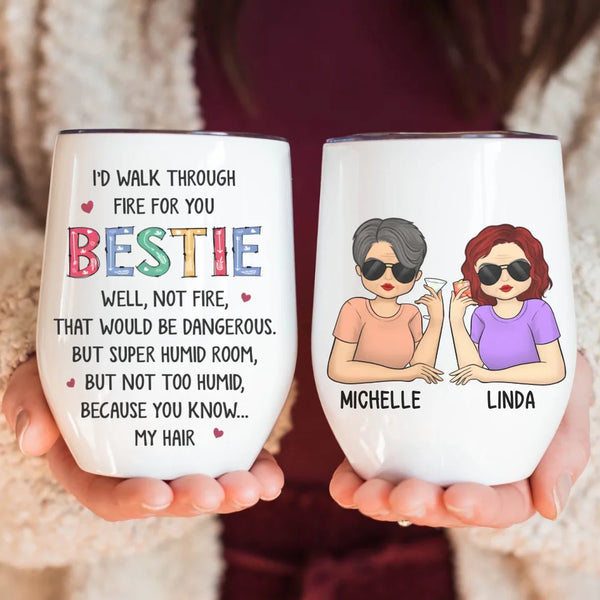 Wine Tumbler-Through Fire - Personalized Wine Tumbler (12oz) | Besties Tumbler | Gift for Friends-Wine Tumbler-White-JackNRoy