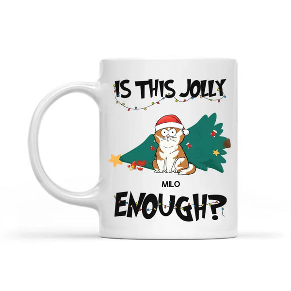 Mug-Is This Jolly Enough? - Personalized Christmas Mug (11oz/15oz) | Gift for Cat Lovers-White Mug-White-JackNRoy