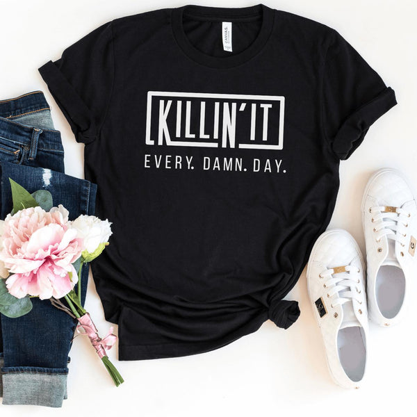 T-Shirt-Killin' It Every Single Day T-Shirt-S-Black-Jack N Roy