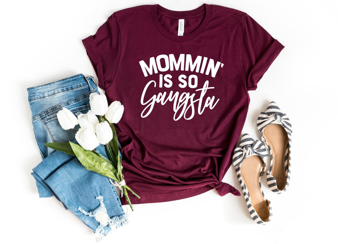 Shirts & Tops-Mommin is so Gangsta T-Shirt-S-Maroon-Jack N Roy