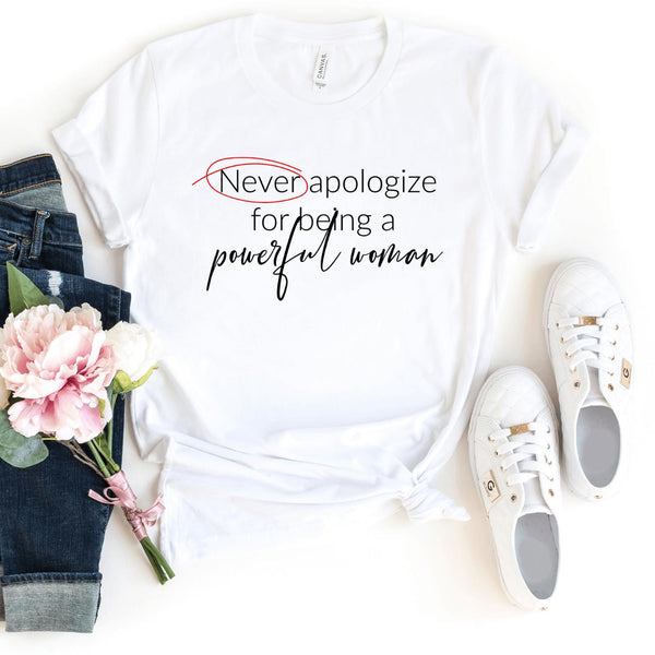 T-Shirt-Never apologize T-Shirt-S-White-Jack N Roy