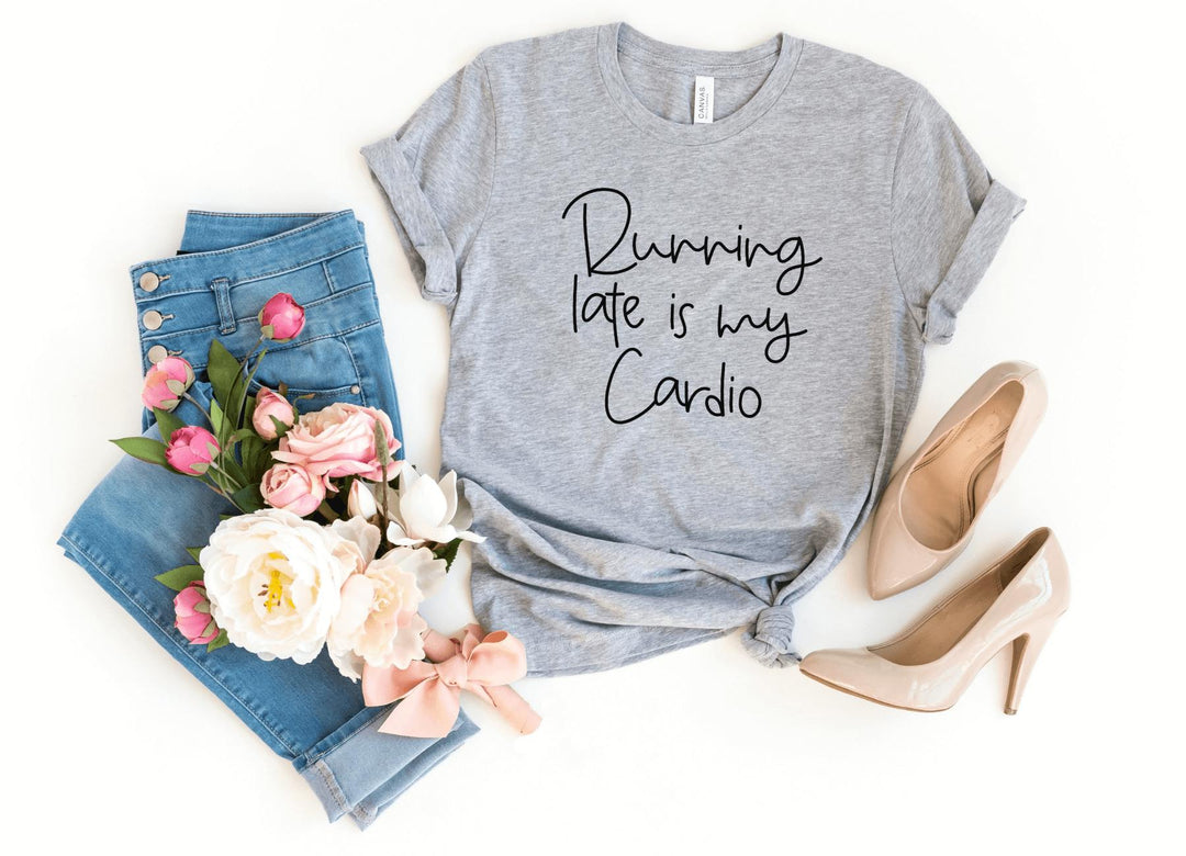 Shirts & Tops-Running Late Is My Cardio T-Shirt-S-Athletic Heather-Jack N Roy