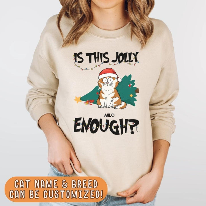 Shirts & Tops-Is This Jolly Enough? Personalized Unisex Sweatshirt for Cat Lovers-JackNRoy
