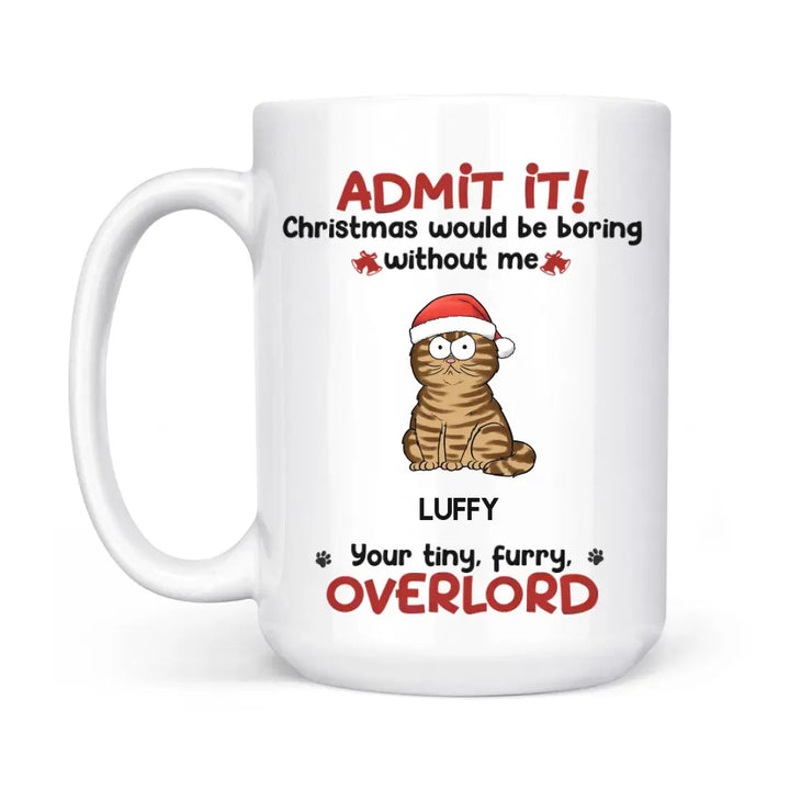 Mugs-Admit it! Personalized Mug for Cat Lovers | (11oz/15oz)-White Mug-White-JackNRoy