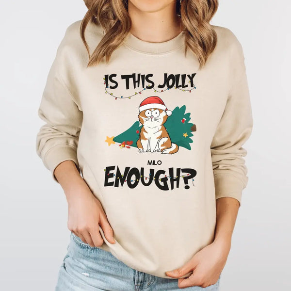 T-Shirt-Is This Jolly Enough? Personalized Unisex T-Shrt for Cat Lovers-Unisex Sweatshirt-Sand-JackNRoy