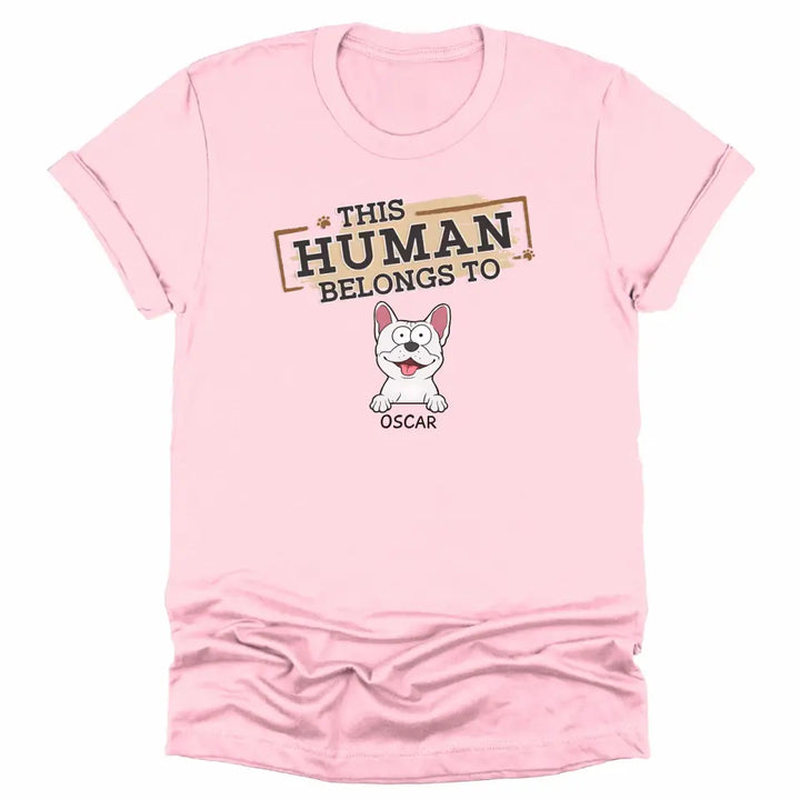 Shirts & Tops-This Human Belongs To - Personalized Unisex T-Shirt for Pet Lovers | Personalized Gift-Unisex T-Shirt-Pink-JackNRoy