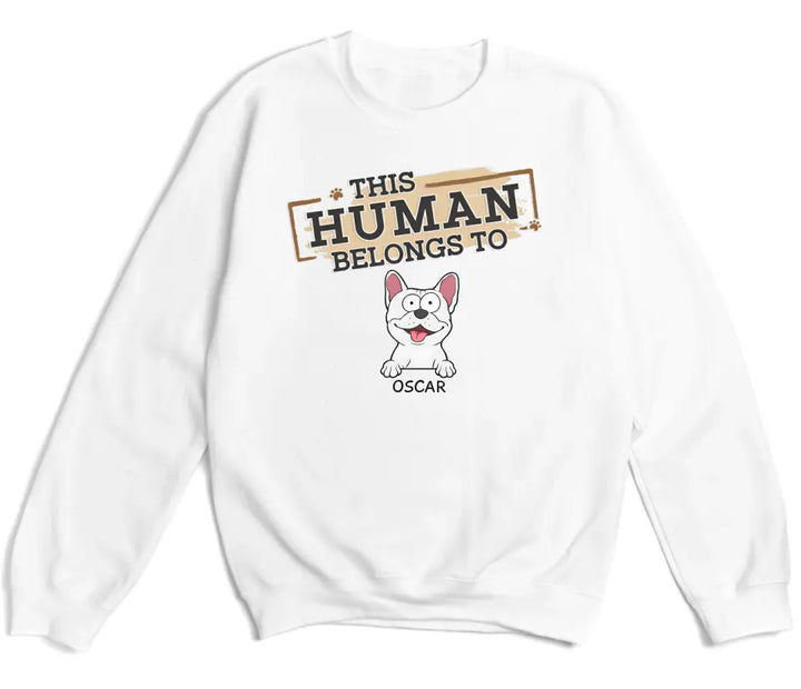 Shirts & Tops-This Human Belongs To - Personalized Unisex T-Shirt for Pet Lovers | Personalized Gift-Unisex Sweatshirt-White-JackNRoy