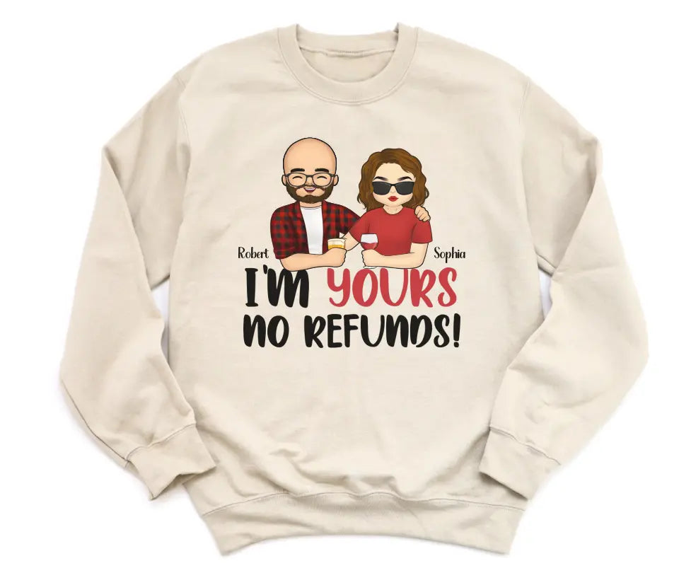 Shirts & Tops-I'm Yours No Refunds - Personalized Unisex T-Shirt for Couples | Personalized Gifts | Couple T-Shirt-Unisex Sweatshirt-Sand-JackNRoy