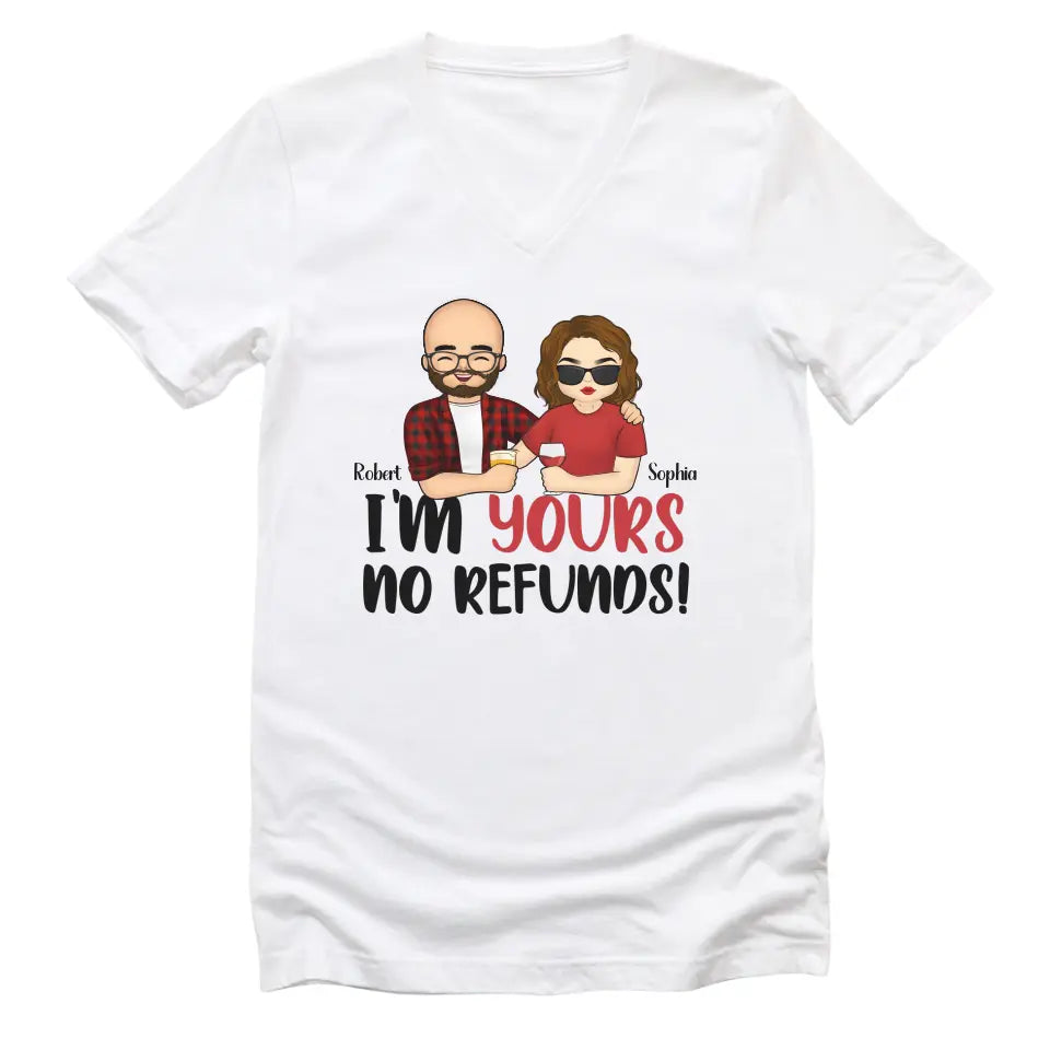 Shirts & Tops-I'm Yours No Refunds - Personalized Unisex T-Shirt for Couples | Personalized Gifts | Couple T-Shirt-Unisex V-Neck-White-JackNRoy