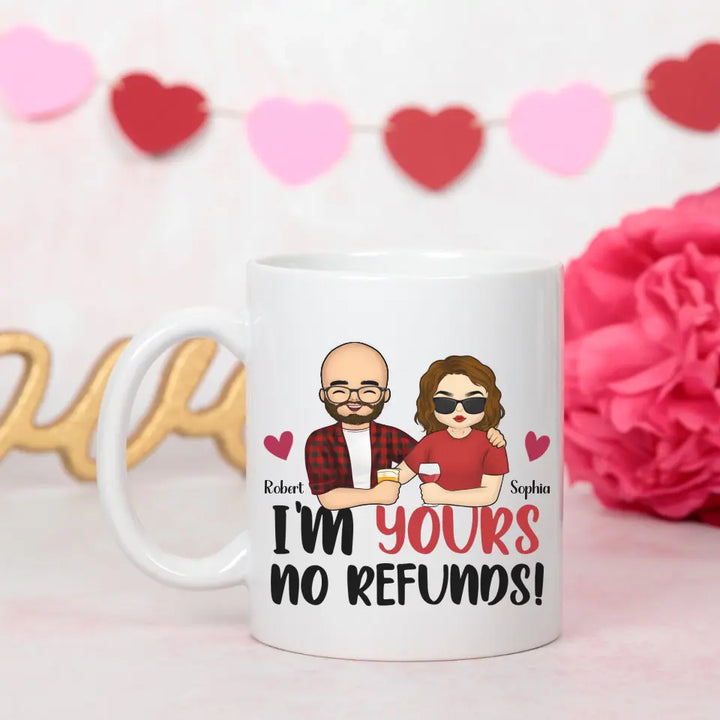 Mug-I'm Yours No Refunds - Personalized Mug for Couples | Personalized Gifts | Couple Mug-JackNRoy