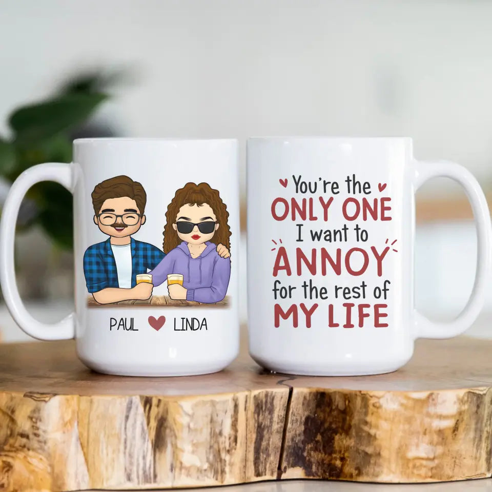 Mug-The Only One I Want to Annoy - Personalized Mug for Couples | Couples Gift-JackNRoy