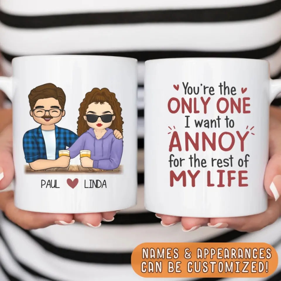 Mug-The Only One I Want to Annoy - Personalized Mug for Couples | Couples Gift-JackNRoy