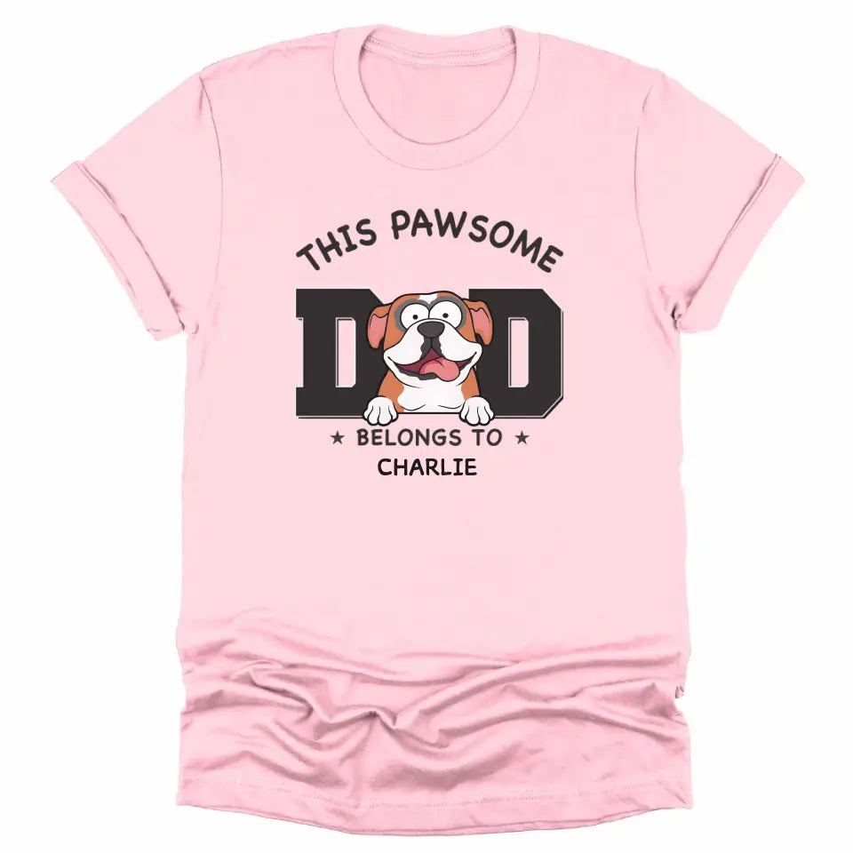 Shirts & Tops-Pawsome Dad Belongs To - Personalized Unisex Sweatshirt for Dog Dads | Dog Dad Gift | Pet Lover Sweatshirt-Unisex T-Shirt-Pink-JackNRoy