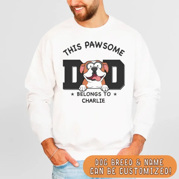 Shirts & Tops-Pawsome Dad Belongs To - Personalized Unisex Sweatshirt for Dog Dads | Dog Dad Gift | Pet Lover Sweatshirt-JackNRoy