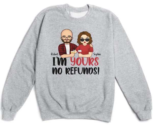 Sweatshirt-I'm Yours No Refunds - Personalized Unisex Sweatshirt for Couples | Personalized Gifts | Couple Sweatshirt-Unisex Sweatshirt-Sport Grey-JackNRoy