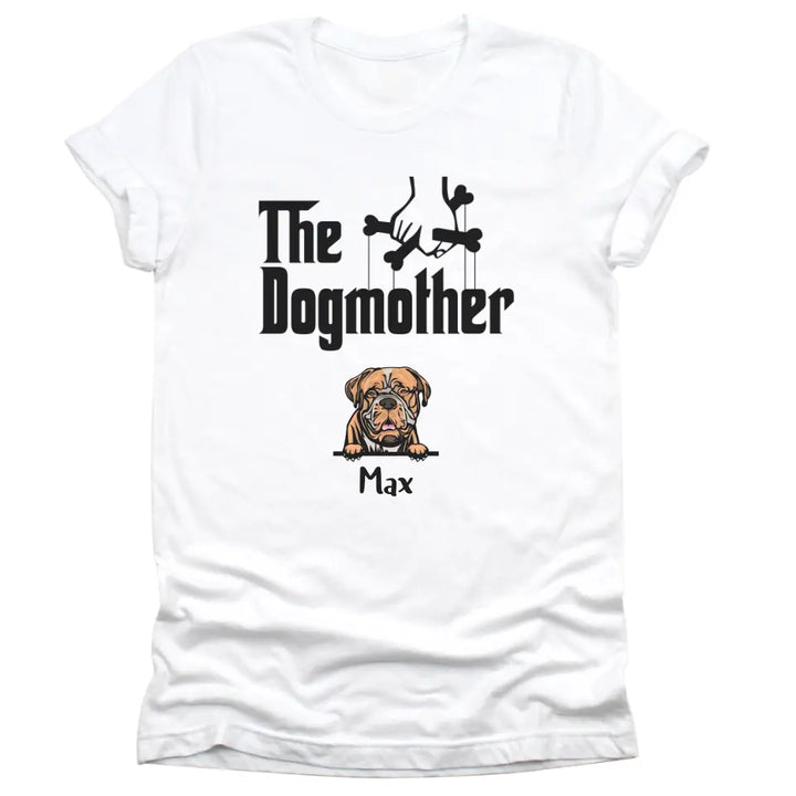 Shirts & Tops-The Dogmother - Personalized Unisex T-Shirt for Dog Mothers | Pet Lover T-Shirt | Dog Mom-Unisex T-Shirt-White-JackNRoy