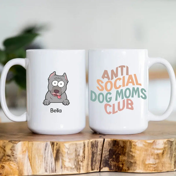 Mug-Anti Social Dogs Moms Club - Personalized Mug (11oz - 15oz)-White Mug-White-JackNRoy