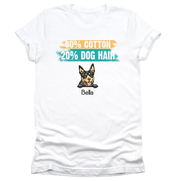 T-Shirt-80% Cotton / 20% Dog Hair - Personalized Unisex T-Shirt for Dog Lovers | Dog Mom Gift | Dog Dad Gift-Unisex T-Shirt-White-JackNRoy