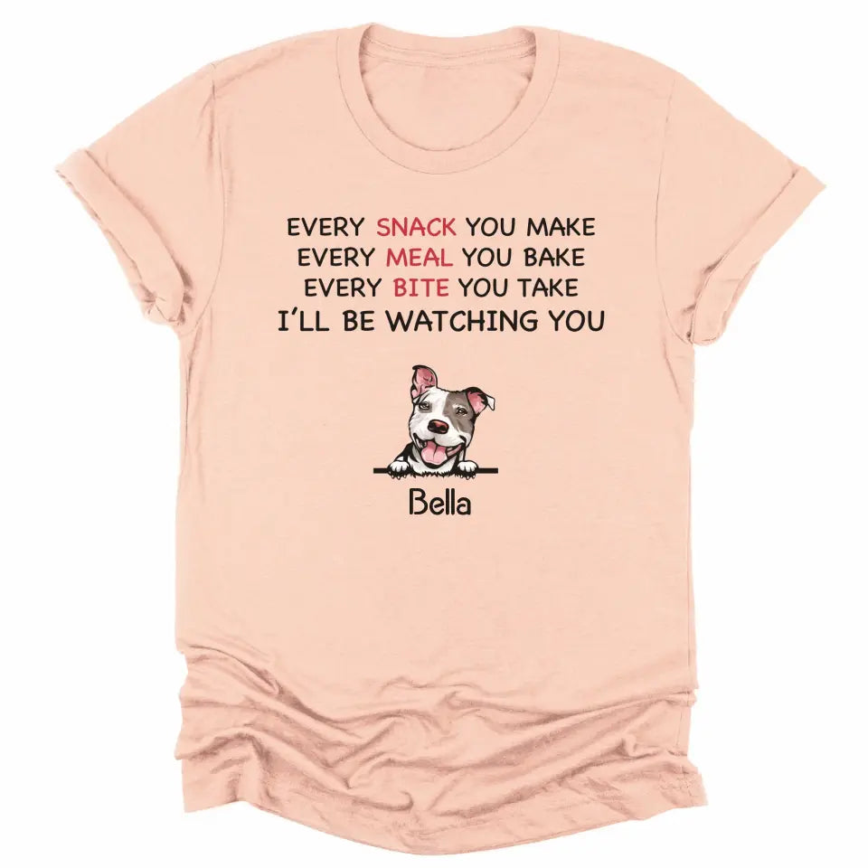 Shirts & Tops-Every Snack You Make - Personalized Unisex T-Shirt for Dog Lovers | Dog Mom Gift | Dog Dad Gift-Unisex T-Shirt-Heather Peach-JackNRoy