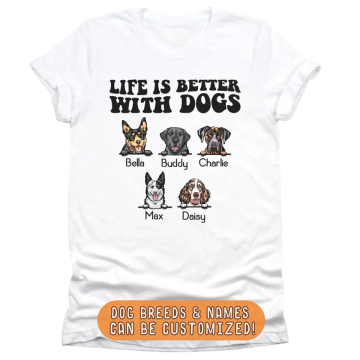 Shirts & Tops-Life Is Better With Dogs - Personalized Unisex T-Shirt for Dog Lovers | Dog Lover Shirt | Dog Mom Gift | Dog Dad Gift-JackNRoy