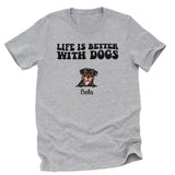 T-Shirt-Life Is Better With Dogs - Personalized Unisex T-Shirt for Dog Lovers | Dog Lover Shirt | Dog Mom Gift | Dog Dad Gift-Unisex T-Shirt-Athletic Heather-JackNRoy