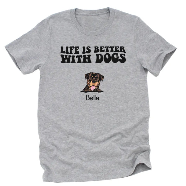 T-Shirt-Life Is Better With Dogs - Personalized Unisex T-Shirt for Dog Lovers | Dog Lover Shirt | Dog Mom Gift | Dog Dad Gift-Unisex T-Shirt-Athletic Heather-JackNRoy