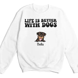 T-Shirt-Life Is Better With Dogs - Personalized Unisex T-Shirt for Dog Lovers | Dog Lover Shirt | Dog Mom Gift | Dog Dad Gift-Unisex Sweatshirt-White-JackNRoy