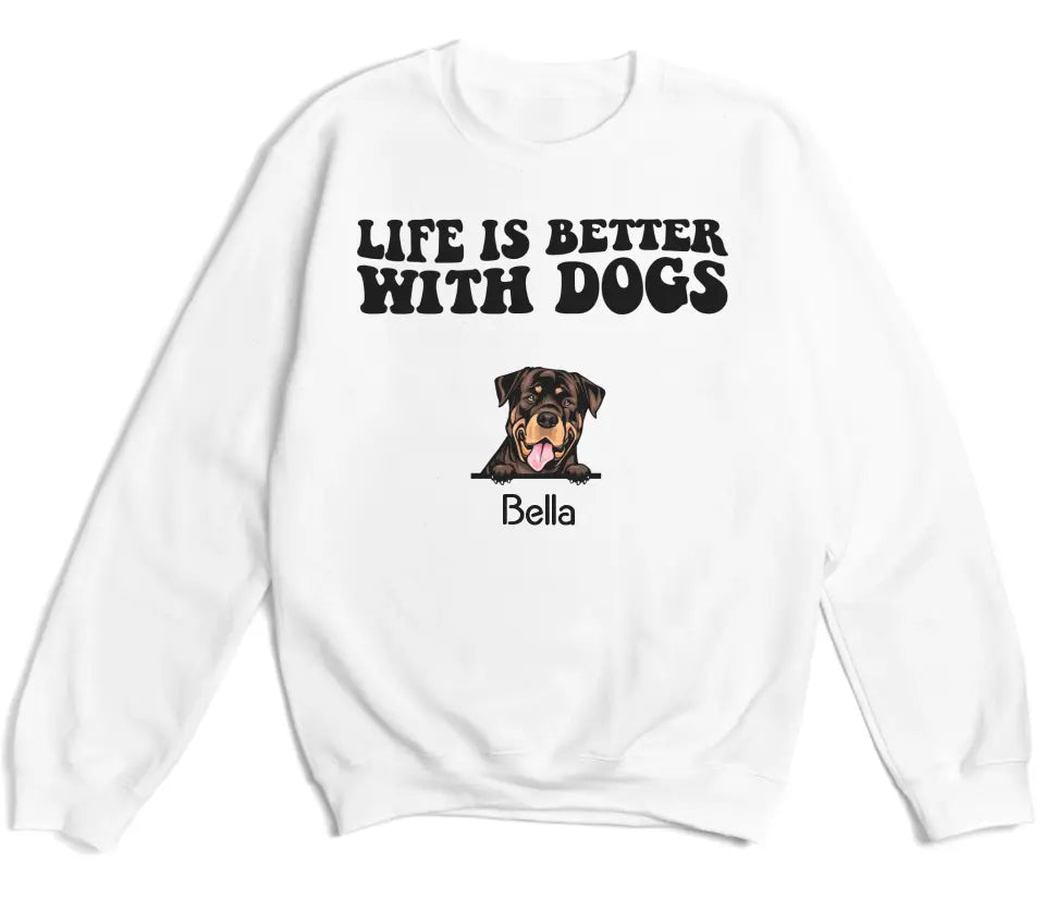 Shirts & Tops-Life Is Better With Dogs - Personalized Unisex T-Shirt for Dog Lovers | Dog Lover Shirt | Dog Mom Gift | Dog Dad Gift-Unisex Sweatshirt-White-JackNRoy