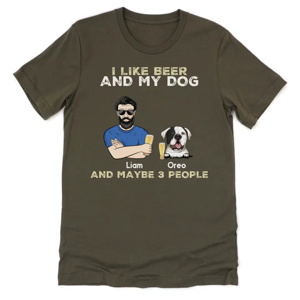 T-Shirt-I Like My Beer And My Dog - Personalized Unisex T-Shirt for Men | Dog Dad Shirt | Dog Lover Gift-Unisex T-Shirt-Army-JackNRoy