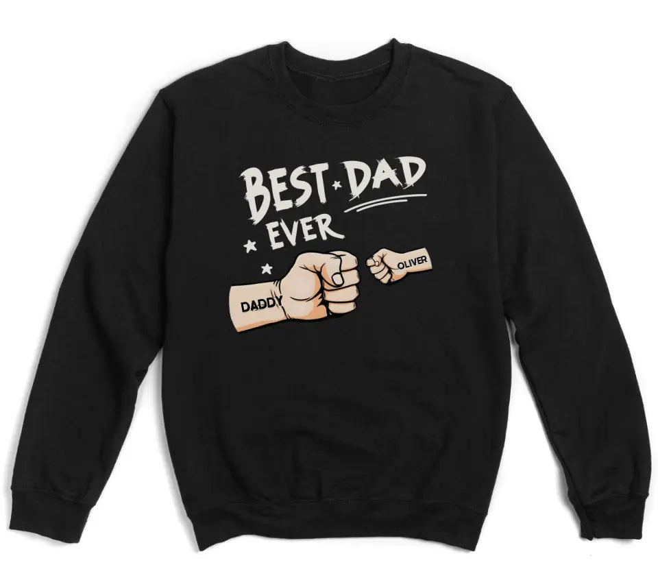 Shirts & Tops-Best Dad Ever - Personalized Unisex T-Shirt / Sweatshirt | Dad Shirt | Gift for Dad-Unisex Sweatshirt-Black-JackNRoy