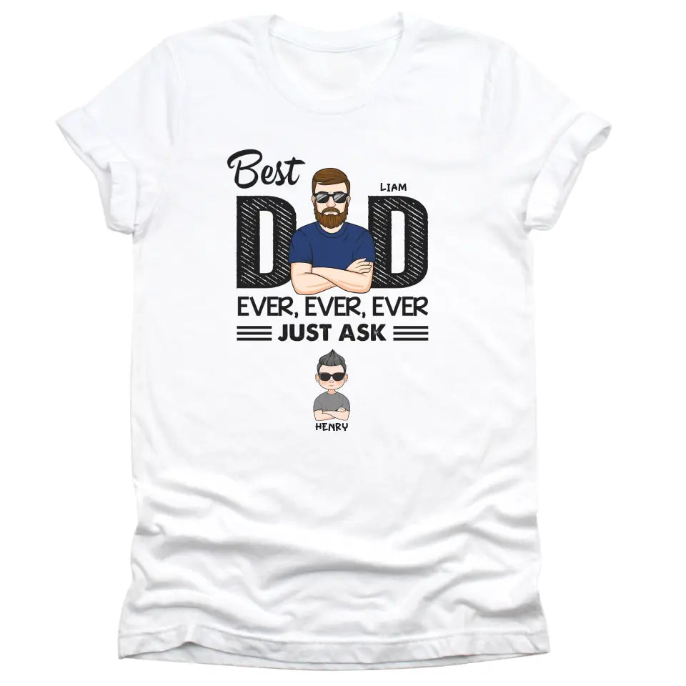 Shirts & Tops-Best Dad Ever Ever Ever - Personalized Unisex T-Shirt / Sweatshirt | Dad Shirt | Gift For Dad-Unisex T-Shirt-White-JackNRoy