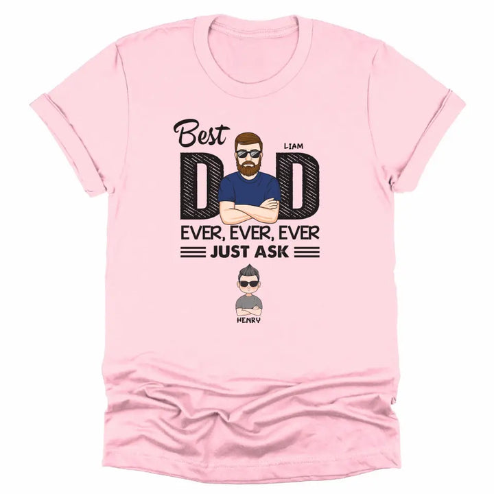 Shirts & Tops-Best Dad Ever Ever Ever - Personalized Unisex T-Shirt / Sweatshirt | Dad Shirt | Gift For Dad-Unisex T-Shirt-Pink-JackNRoy