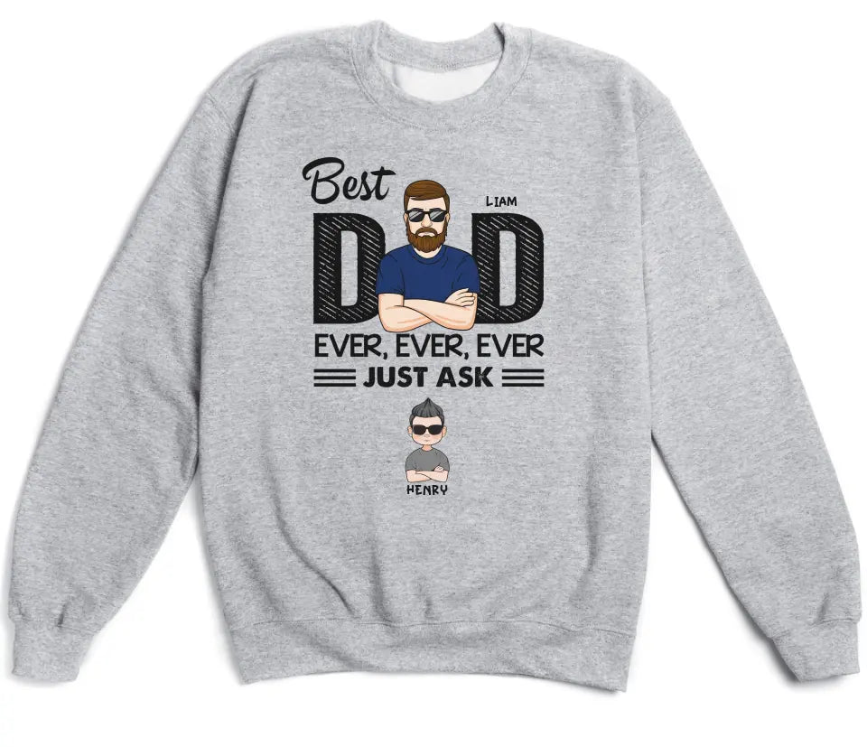 Shirts & Tops-Best Dad Ever Ever Ever - Personalized Unisex T-Shirt / Sweatshirt | Dad Shirt | Gift For Dad-Unisex Sweatshirt-Sport Grey-JackNRoy