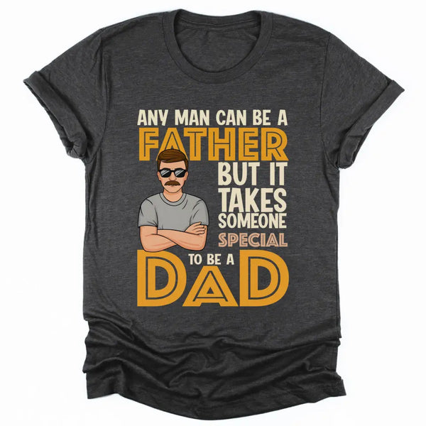 T-Shirt-It Takes Someone Special To Be A Dad - Personalized T-Shirt for Dads | Dad Shirt | Gift for Dad-Unisex T-Shirt-Dark Grey Heather-JackNRoy