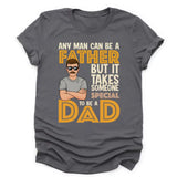T-Shirt-It Takes Someone Special To Be A Dad - Personalized T-Shirt for Dads | Dad Shirt | Gift for Dad-Unisex T-Shirt-Asphalt-JackNRoy