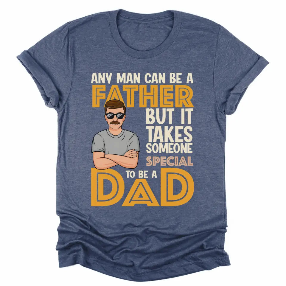 T-Shirt-It Takes Someone Special To Be A Dad - Personalized T-Shirt for Dads | Dad Shirt | Gift for Dad-Unisex T-Shirt-Heather Navy-JackNRoy