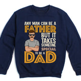 T-Shirt-It Takes Someone Special To Be A Dad - Personalized T-Shirt for Dads | Dad Shirt | Gift for Dad-Unisex Sweatshirt-Navy-JackNRoy