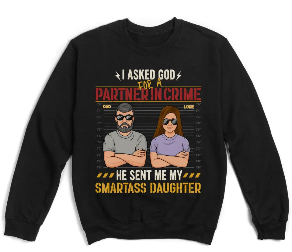 Shirts & Tops-Partners In Crime (Daughter) - Personalized T-Shirt for Dad | Gifts for Dad | Dad Shirts-Unisex Sweatshirt-Black-JackNRoy