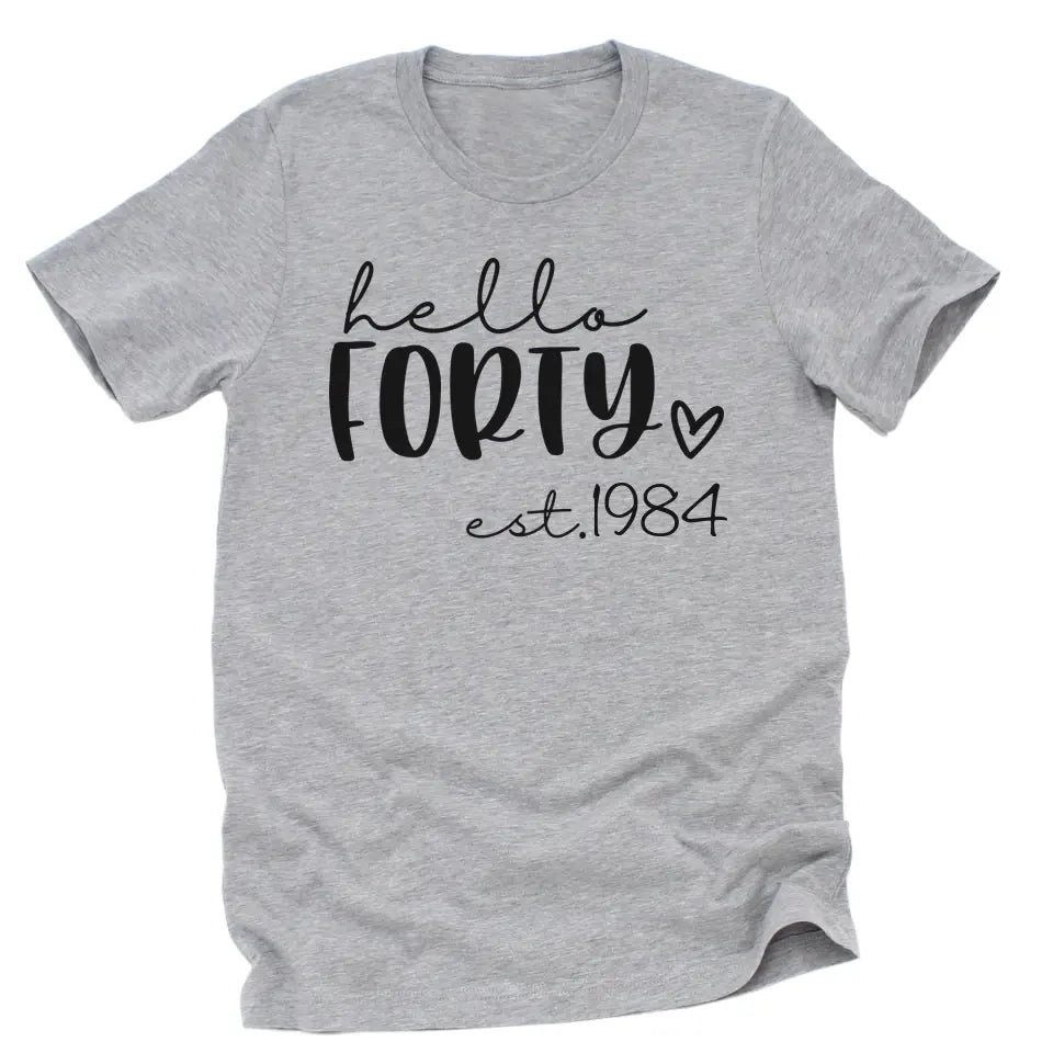 T-Shirt-Hello Forty (EST) - Personalized Unisex T-Shirt-Unisex T-Shirt-S-JackNRoy