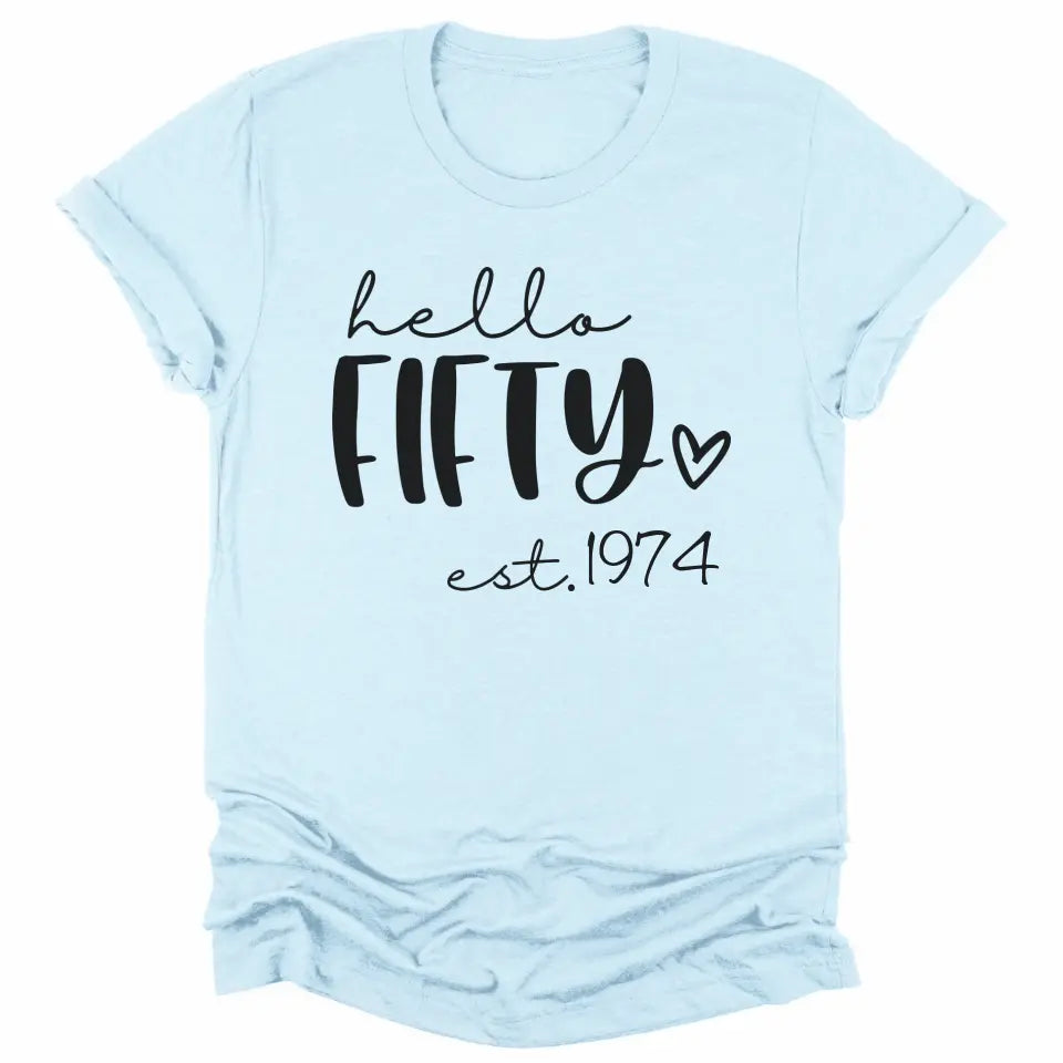 T-Shirt-Hello Fifty (EST) - Personalized Unisex T-Shirt-Unisex T-Shirt-S-JackNRoy