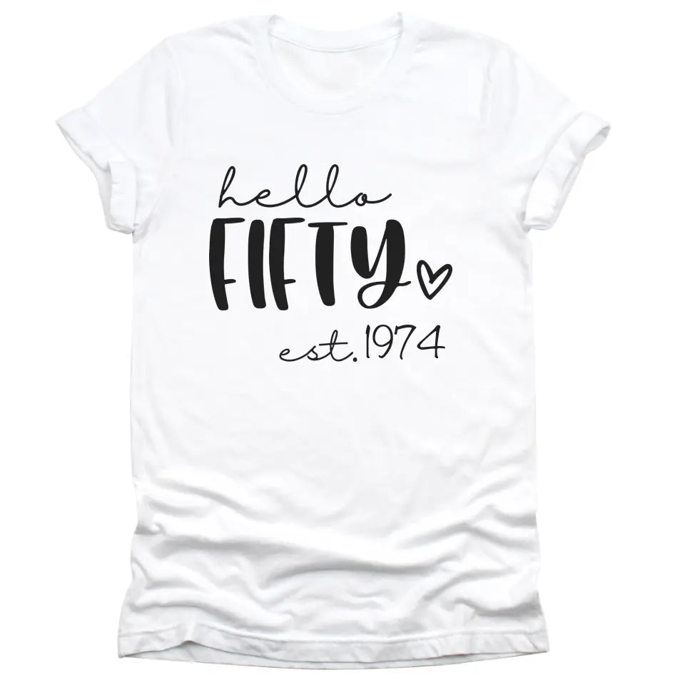 T-Shirt-Hello Fifty (EST) - Personalized Unisex T-Shirt-Unisex T-Shirt-S-JackNRoy