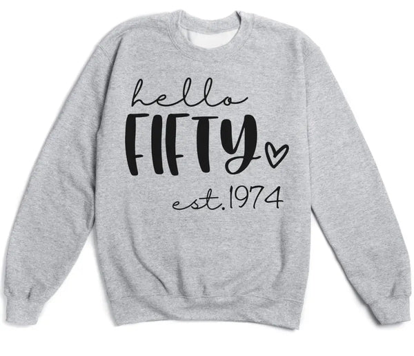 T-Shirt-Hello Fifty (EST) - Personalized Unisex T-Shirt-Unisex Sweatshirt-S-JackNRoy