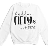 T-Shirt-Hello Fifty (EST) - Personalized Unisex T-Shirt-Unisex Sweatshirt-S-JackNRoy