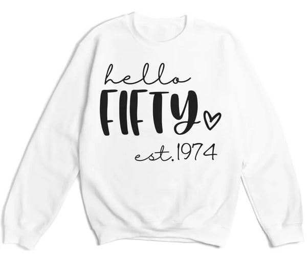T-Shirt-Hello Fifty (EST) - Personalized Unisex T-Shirt-Unisex Sweatshirt-S-JackNRoy