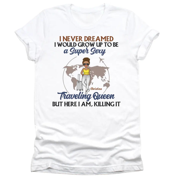T-Shirt-Traveling Queen - Personalized Unisex T-Shirt | Gift For Her | Traveling Shirt-Unisex T-Shirt-White-JackNRoy