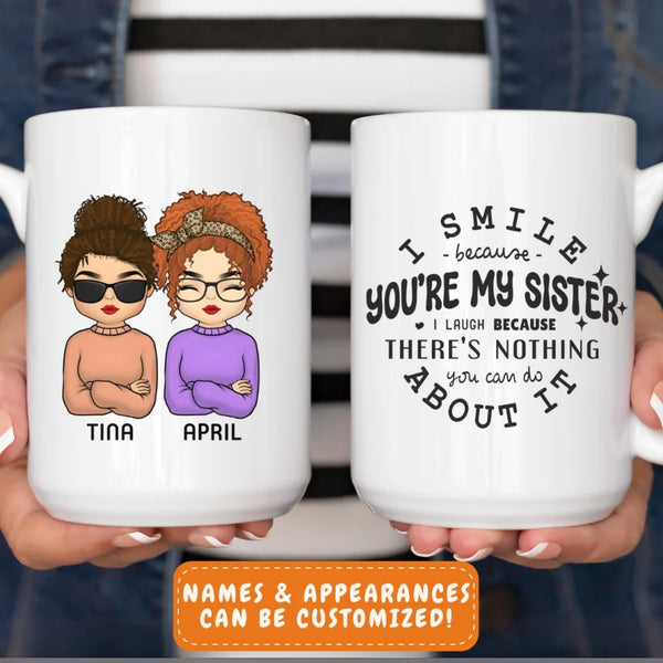 You're My Sister - Personalized Mug | Gift for Sisters | Funny Mug  Jack N  Roy