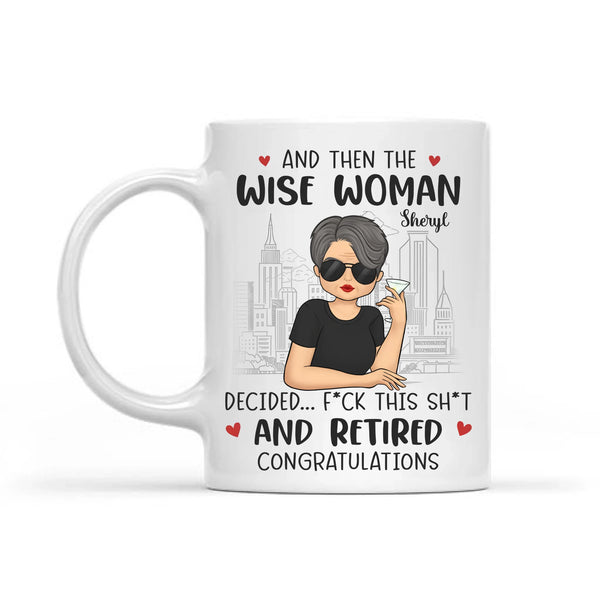 Mug-Wise Woman Retired - Personalized Mug | Retirement Gift | Funny Mug-White Mug-White-JackNRoy