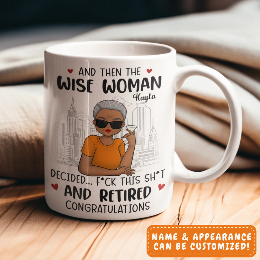 Mug-Wise Woman Retired - Personalized Mug | Retirement Gift | Funny Mug-JackNRoy